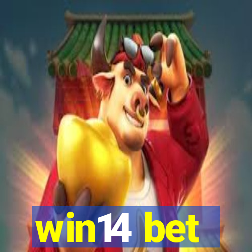 win14 bet